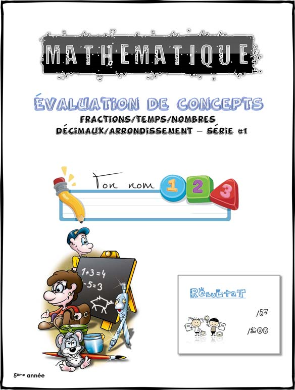 Évaluation Fractions Temps Nombres décimaux et Arrondissement 5e année