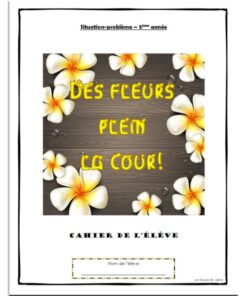 Des fleurs plein la cour 5e année