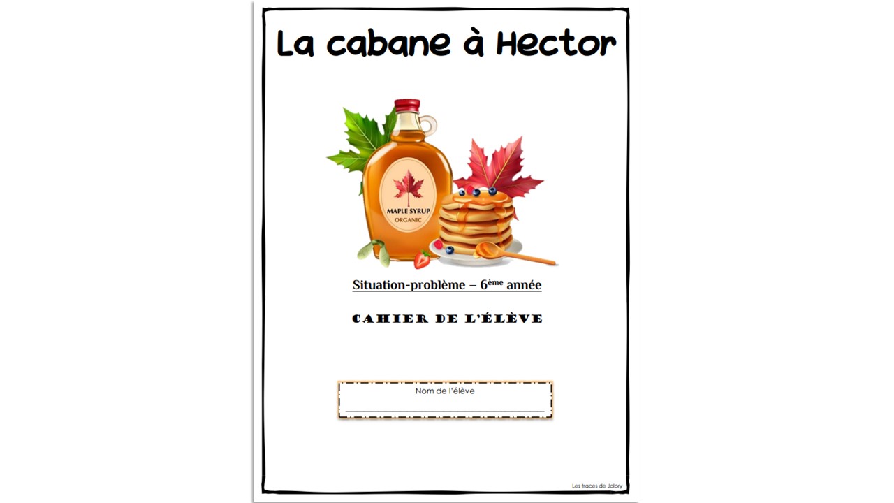 La cabane à Hector 6e année